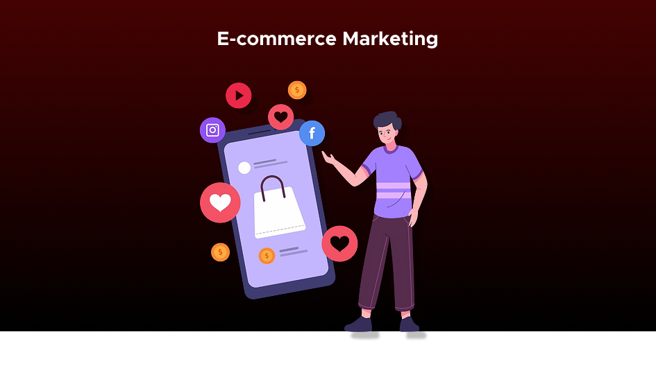 Ecommerce Marketing